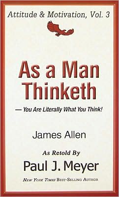 As a Man Thinketh: You Are Literally What You Think