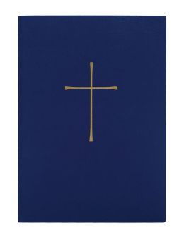 The Book of Common Prayer: And Administraton of the Sacraments and Other Rites and Ceremonies of the Church