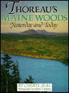 Thoreau's Maine Woods: Yesterday and Today Cheryl Seal and Robert F. Bukaty