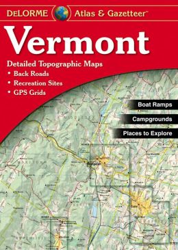Vermont Atlas and Gazetteer