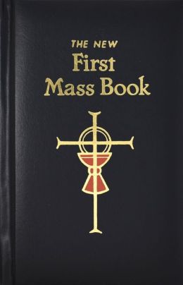 First Mass Book Catholic Book Publishing Co
