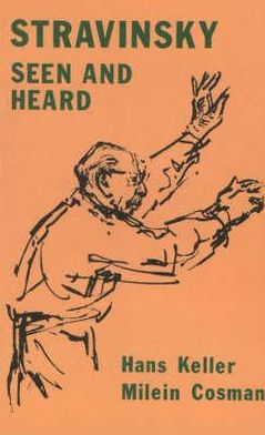 Stravinsky Seen and Heard