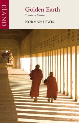 Golden Earth: Travels in Burma