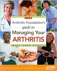 Arthritis Foundation's Guide to Managing Your Arthritis