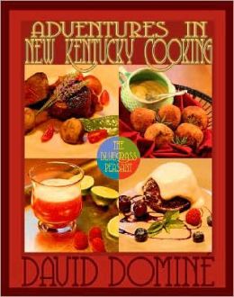 Adventures in New Kentucky Cooking with The Bluegrass Peasant David Domine