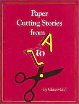Paper Cutting Stories from A to Z