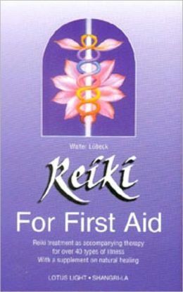 REIKI - FOR FIRST AID: REIKI TREATMENT AS ACCOMPAN