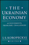 The Ukrainian Economy: Achievements, Problems, Challenges