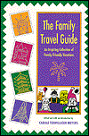 The Family Travel Guide: An Inspiring Collection of Family-Friendly Vacations
