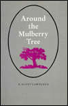 Around the Mulberry Tree