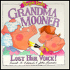 Grandma Mooner Lost Her Voice!