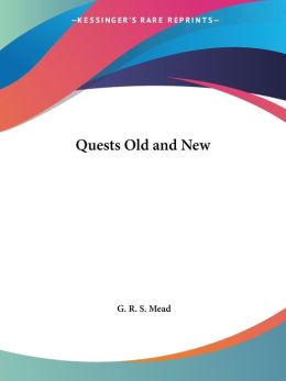 Quests Old and New