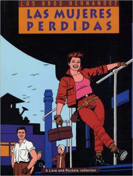 Love and Rockets, Volume 3: Las Mujeres Perdidas