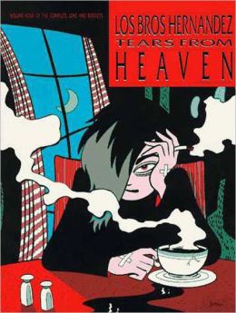 Love and Rockets, Volume 4: Tears from Heaven