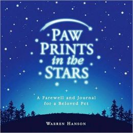 Paw Prints in the Stars: A Farewell and Journal for a Beloved Pet Warren Hanson