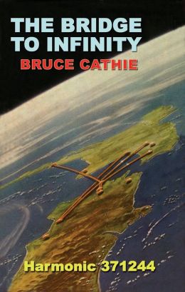 The Bridge to Infinity Bruce Cathie