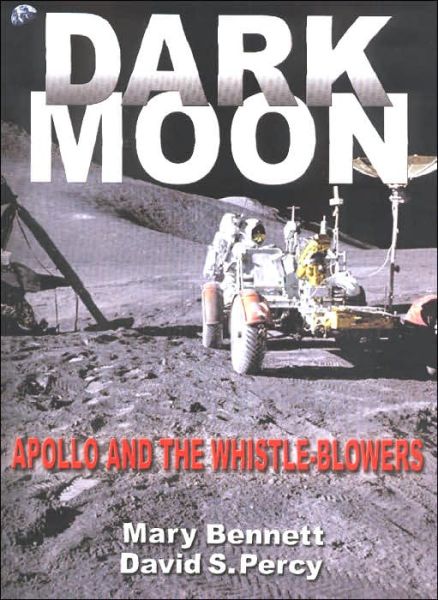 Dark Moon: Apollo and the Whistle-Blowers