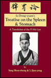 Treatise on the Spleen and Stomach: A Translation of the PI Wei Lun