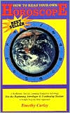 How to Read Your Own Horoscope: Predictive Astrology