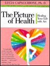 The Picture of Health: Healing Your Life with Art