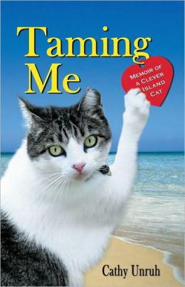 Taming Me: Memoir of a Clever Island Cat