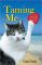 Taming Me: Memoir of a Clever Island Cat