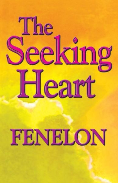 The Seeking Heart: Including a Short Biography