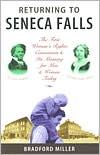 Returning to Seneca Falls: The First Women's Rights Convention and Its Meaning for Men Today: A Journey into the Historical Soul of America