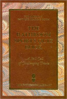 The Bathroom Sports Quiz Book Jack Kreismer