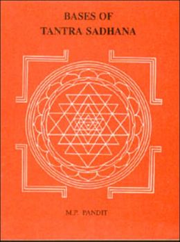 BASES OF TANTRA SADHANA