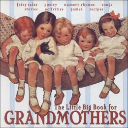 The Little Big Book for Grandmothers