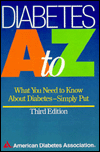 Diabetes A to Z: What You Need to Know About Diabetes-Simply Put