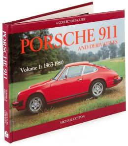 Porsche 911 and Derivatives Michael Cotton