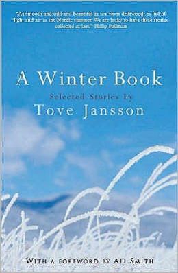 A Winter Book : Selected Stories by Tove Jansson