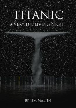 Titanic: A Very Deceiving Night