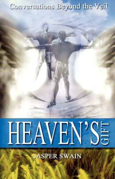 Heaven's Gift - Conversations Beyond The Veil