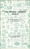 Sports Address Bible : The Comprehensive Directory of Sports Addresses