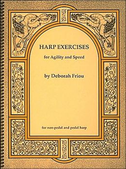 Harp Exercises for Agility and Speed Deborah Friou