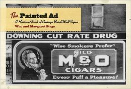The Painted Ad: A Postcard Book Of Vintage Brick Wall Signs Wm. and Margaret Stage