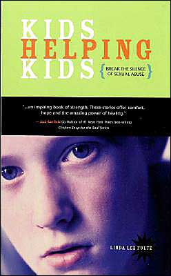 Kids Helping Kids: (Break the Silence of Sexual Abuse)