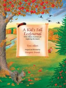 A Kid's Fall Ecojournal: With Nature Activities for Exploring the Season