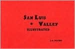 San Luis Valley Illustrated