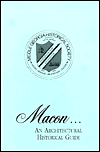 Macon: An Architectural and Historical Guide