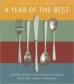 A Year of the Best: Seasonal Recipes From The Best of Bridge with Chef Vincent Parkinson