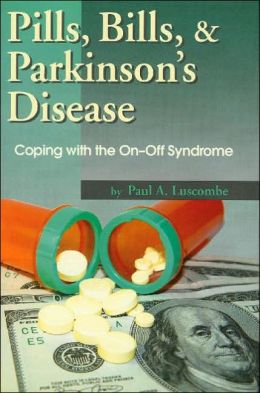 Pills, Bills and Parkinson's Disease: Coping with the On and Off Syndrome