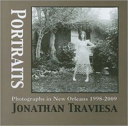 Portraits: Photographs in New Orleans, 1998-2009