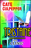 Tristaine: The Clinic