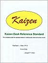 Kaizen Desk Reference Standard: The Complete Guide for Applying Kaizen to Continuously Improve Business Results