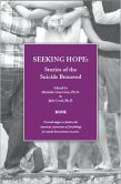Seeking Hope: Stories of the Suicide Bereaved