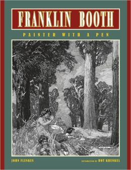 Franklin Booth: Painter with a Pen John Fleskes, Franklin Booth and Roy Krenkel